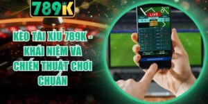 Kèo Tài Xỉu 789K