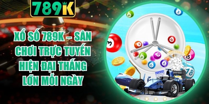 Xổ Số 789K