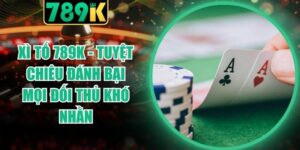 Xì Tố 789K